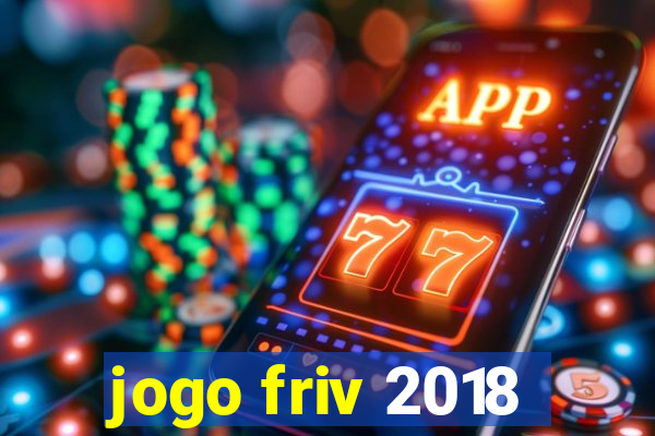 jogo friv 2018